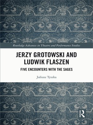 cover image of Jerzy Grotowski and Ludwik Flaszen